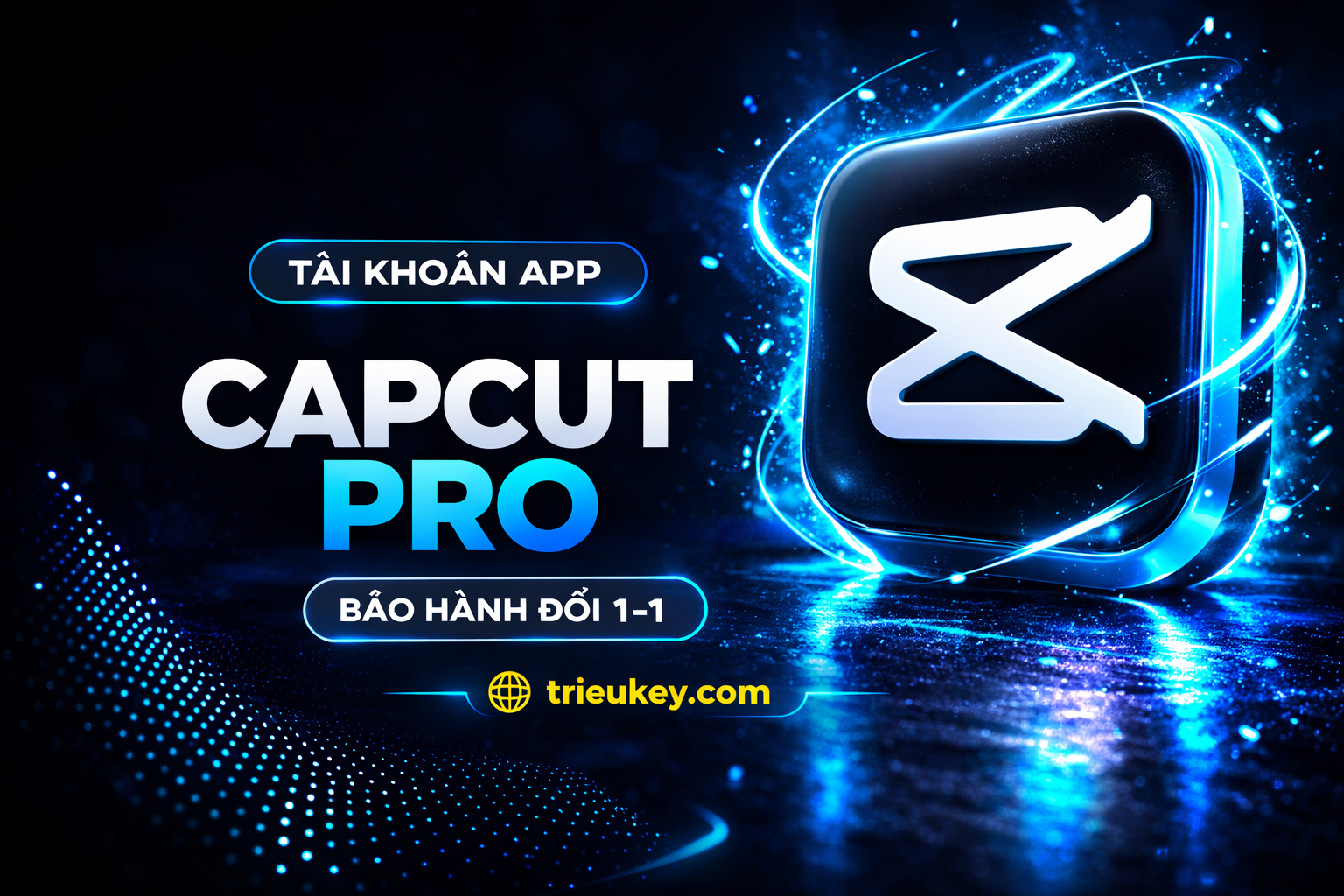 CapCut Pro Giá Rẻ – Dựng Video Chuyên Nghiệp Không Giới Hạn